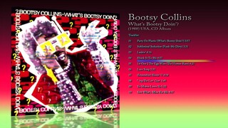 Bootsy Collins (1988) What's Bootsy Doin'? [CD Album]