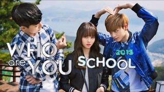 🎬Alur Cerita Who Are You : School (2015)⁉️