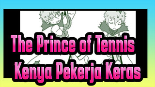 [The Prince of Tennis/Animasi] Kenya Pekerja Keras