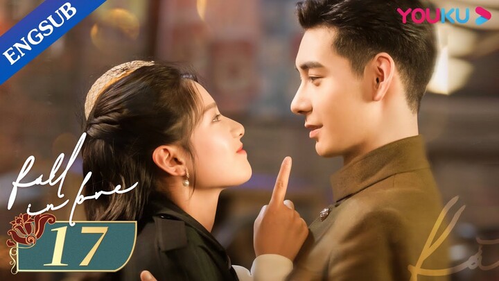 [Fall In Love] EP17 | Fake Marriage with Bossy Marshal | Chen Xingxu/Zhang Jingyi/Lin Yanjun | YOUKU