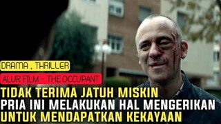 JATUH MISKIN PRIA INI MELAKUKAN HAL MENGERIKAN UNTUK MENJADI KAYA . Rangkum Alur Film THE OCCUP4NT