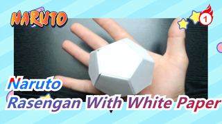 [Naruto / Origami] Make Naruto's Iconic Ninjutsu Rasengan With White Paper_1