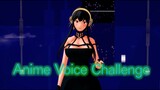 【SPYxFAMILY MMD】Anime Voice Challenge (Yor Forger ver.)
