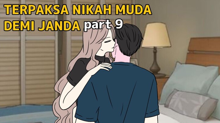 TERPAKSA NIKAH MUDA DEMI JANDA part 9 - animasi sekolah (percintaan) - tombo ngelu