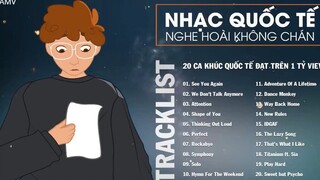 20 CA KHÚC QUỐC TẾ ĐẠT TRÊN 1 TỶ VIEW NGHE HOÀI KHÔNG CHÁN _ 3