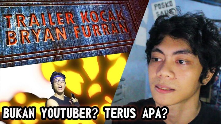 video reaksi - TRAILER KOCAK BRYAN FURRAN (by: Ray Buat Trailer)