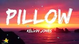 Kelvin Jones - Pillow (Lyrics)