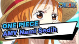 ONE PIECE
AMV Nami Sedih