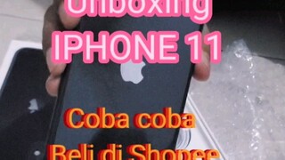 UNBOXING IPHONE 11 NEW COBA COBA BELI DI SHOPEE. TERNYATAAA!!!