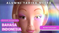 ALUMNI TADIKA MESRA😭||PARODI DUBBING BARBIE FAIRYTOPIA||Bahasa Indonesia