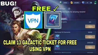 CLAIM 13 GALACTIC TICKET FOR FREE USING VPN 😱 STARWARS EVENT PHASE1• ALEX RARE MLBB