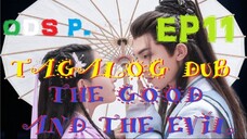 Good and Evil Episode 11 TAGALOG