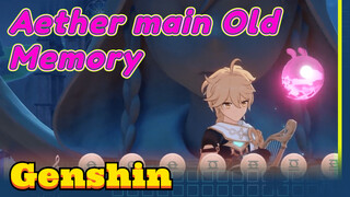 Aether main Old Memory