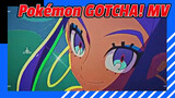 Pokémon MV - GOTCHA!