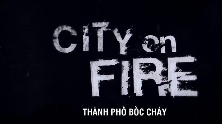 Thành Phố Bốc Cháy EP 5 [Sub Việt]