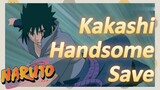 Kakashi Handsome Save