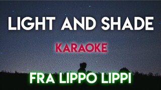 LIGHT AND SHADE - FRA LIPPO LIPPI (KARAOKE VERSION) #music #lyrics #karaoke #trending #trend #song