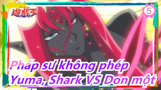 [Pháp sư không phép ZEXAL] Yuma, Shark VS Don một nghìn_5