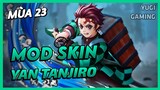 Mod Skin Yan Tanjiro Mới Nhất Mùa 23 Full Hiệu Ứng Âm Thanh Không Lỗi Mạng | Yugi Gaming
