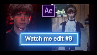 watch me edit #9 | after effects cc 18