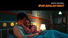 Ipar Adalah Maut / Part 6