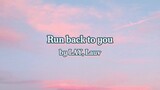 Run back to you by LAY, Lauv (Lyrics)