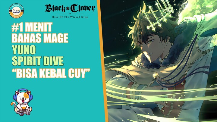 OP Juga Nih Yuno Spirit Dive Bisa Kebal Cuy | Black Clover Mobile Rise Of The Wizard King