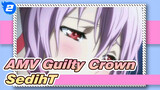 AMV Guilty Crown
Sedih_2