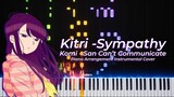 Komi-San Wa EP1 ED | Kitri - Sympathy Piano Cover