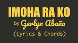 Gerlyn Abaño - IMOHA RA KO (Lyrics & Chords)