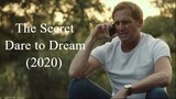 The Secret - Dare to Dream (2020)