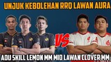 RRQ DUEL LAWAN AURA, LEMON MM VS CLOVER MM KALIAN LIAT GMN HASILNYA MOBILE LEGENDS INDONESIA
