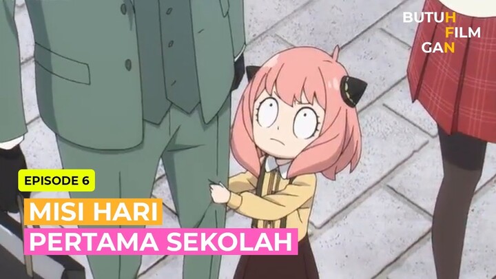 MISI HARI PERTAMA SEKOLAH | ALUR CERITA ANIME SPY X FAMILY EPISODE 6