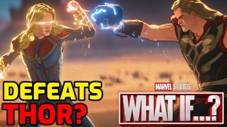 Did What If CONFIRM Captain Marvel Is More Powerful Than Thor | Marvel Theory