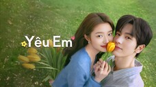 Tập 28| Yêu Em - The Best Thing (Trương Lăng Hách, Từ Nhược Hàm)