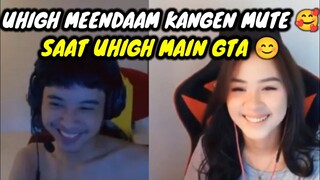 UHIGH MEENDAAM KANGEN MUTE || SAAT UHIGH MAIN GTA