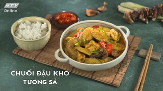 CHUỐI ĐẬU KHO TƯƠNG SẢ_MÓN LẠ DỄ MÊ | MÓN NGON MỖI NGÀY | VIVU TV