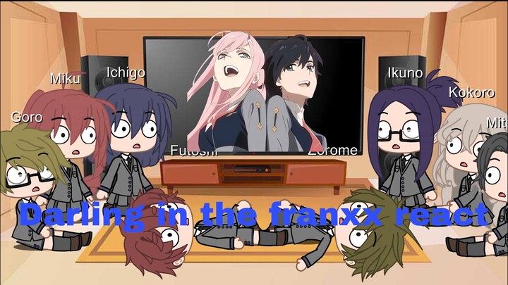 Darling in the franxx react! (Original?