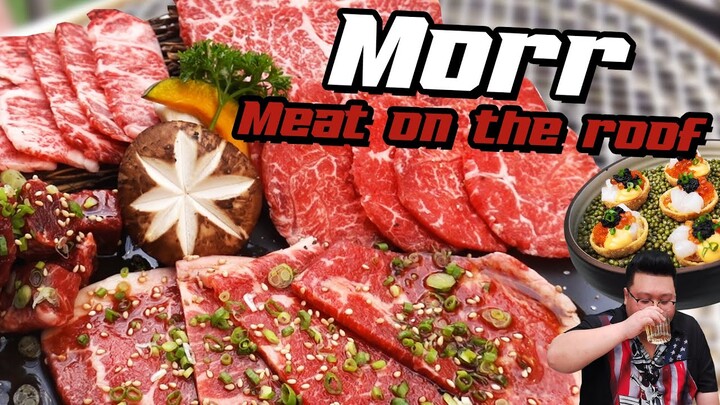 Morr meat on the roof  ร้านปิ้งย่าง roof top บรรยากาศดีย่านสาทร