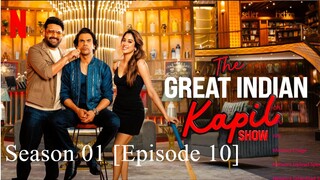 The Great Indian Kapil Show Season 01 [Episode 10]