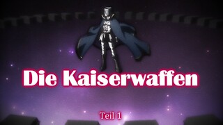 Akame ga kill//Die Kaiserwaffen Teil 1