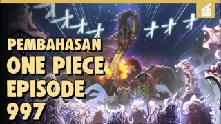 Sang Penngamuk, Sulong!! PEMBAHASAN ONE PIECE EPISODE 997