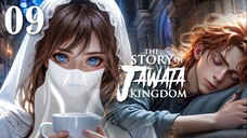 The Story of Jawata Kingdom Ch.9 Siluman! part 1