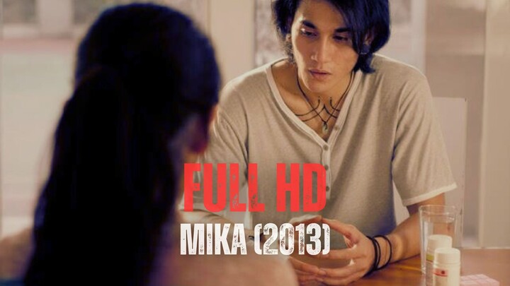MIKA (2013) | FULL HD | SETIA KEPADA PASANGAN WALAU MENGIDAP HIV AIDS