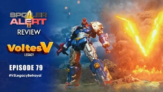 SPOILER ALERT REVIEW: Voltes V Legacy Episode 79