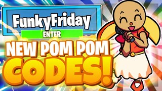 ALL NEW *POMPOM* UPDATE OP CODES! Roblox Funky Friday