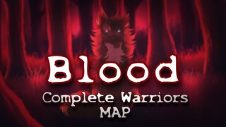 Blood | Complete Warriors MAP (gore warning)