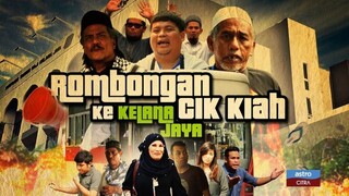 Rombongan Cik Kiah Ke Kelana Jaya 2014
