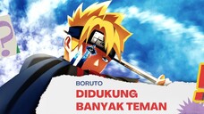 BORUTO DIDUKUNG BANYAK TEMAN