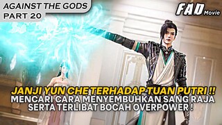 BERHADAPAN DENGAN BOCIL OVERPOWER !! YANG MAU MEREBUT KEKASIHNNYA ! - ALUR AGAINST THE GODS PART 20